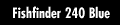 Fishfinder 240 Blue